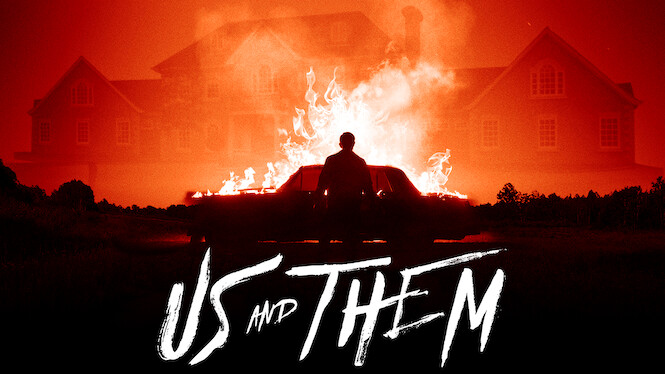 Us and Them (2017) - Netflix | Flixable